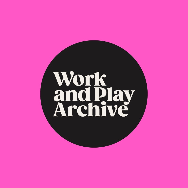 Work and Play Archive
